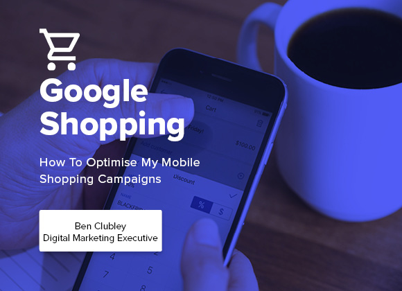 How to optimise my mobile shopping campaigns