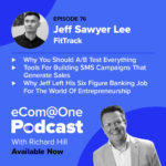 Ep 76 Jeff Sawyer Lee eCommerce Podcast Image