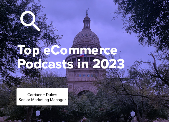 top ecommerce podcasts in 2023