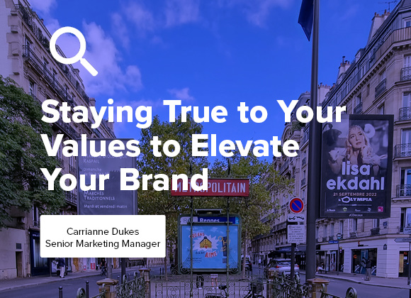 Staying True to Your Values to Elevate Your Brand blog carrianne dukes
