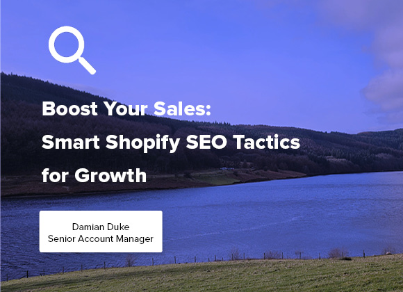 Boost Your Sales: Smart Shopify SEO Tactics for Growth blog image